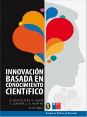 Academia de Ciencias lanza libro “Innovación basada en Conocimiento Científico”