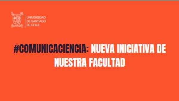#ComunicaCiencia: Nueva iniciativa de nuestra Facultad