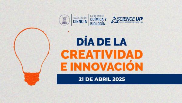 Consorcio Science Up celebrará el Día de la Creatividad y la Innovación con actividades especiales en la Usach