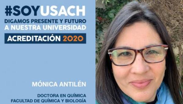 imagen Mónica Antilén, Químico, doctora en Química: “La formación recibida en la Usach fue muy robusta y me permitió avanzar con calidad y excelencia en el ámbito académico”