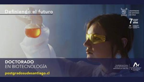 Doctorado en Biotecnología concluye proceso de llamado a postulación para programa 2021