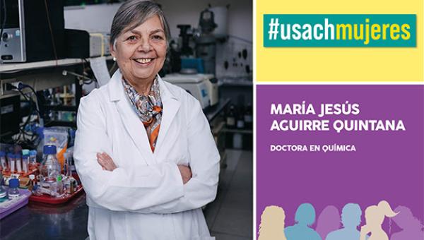 imagen Dra. María Jesús Aguirre Quintana: “Siempre me ha enorgullecido trabajar en la Usach, porque formamos muy buenas y buenos profesionales”