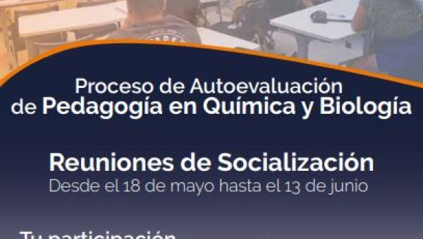 Pedagogía en Química y Biología comienza reuniones de socialización de resultados de cara a nuevo proceso de acreditación